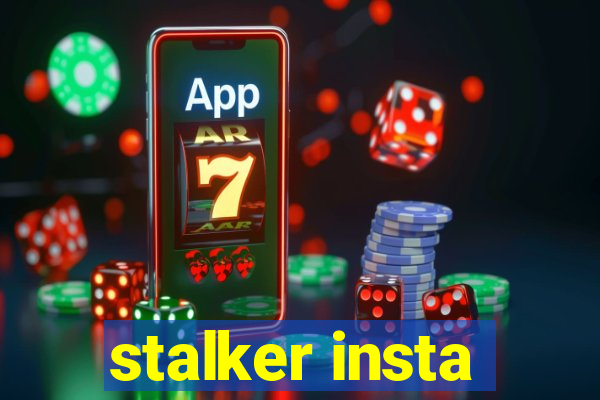 stalker insta